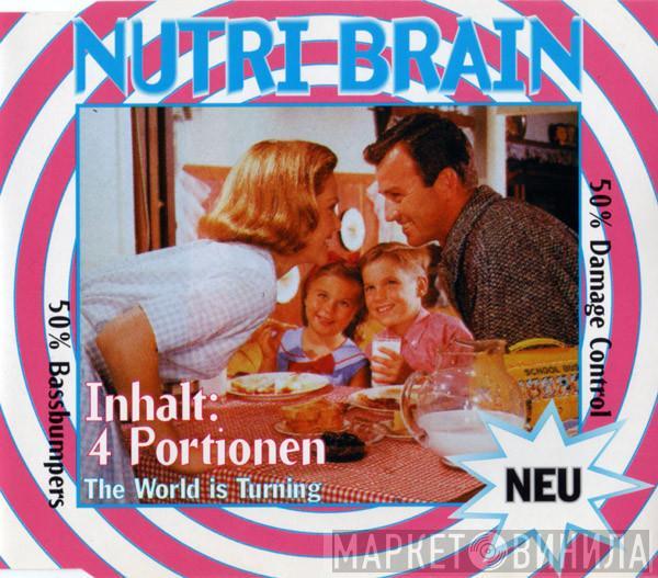  Nutri Brain  - The World Is Turning