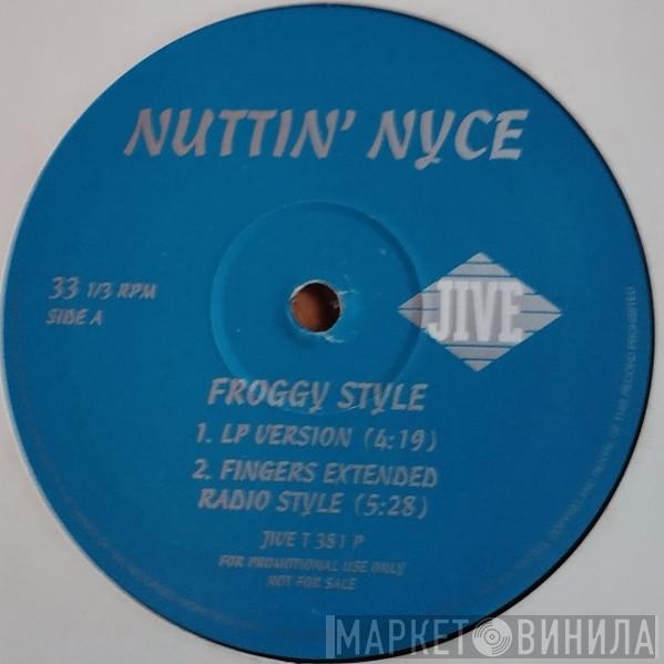 Nuttin' Nyce - Froggy Style