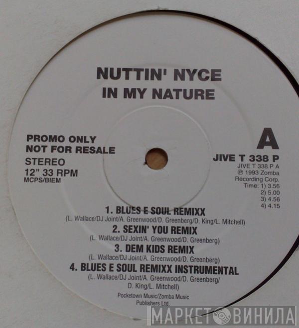 Nuttin' Nyce - In My Nature