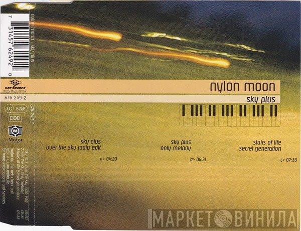 Nylon Moon - Sky Plus