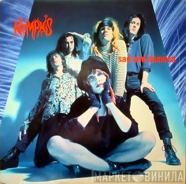 Nymphs - Sad And Damned