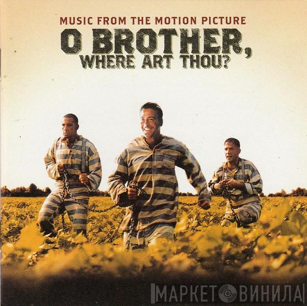  - O Brother, Where Art Thou? (Music From The Motion Picture)