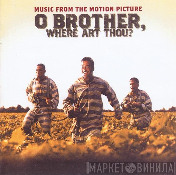  - O Brother, Where Art Thou? (Music From The Motion Picture)