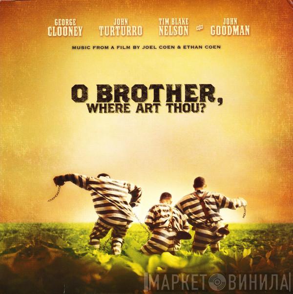  - O Brother, Where Art Thou?
