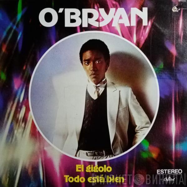  O'Bryan  - El Gigolo / Todo Esta Bien