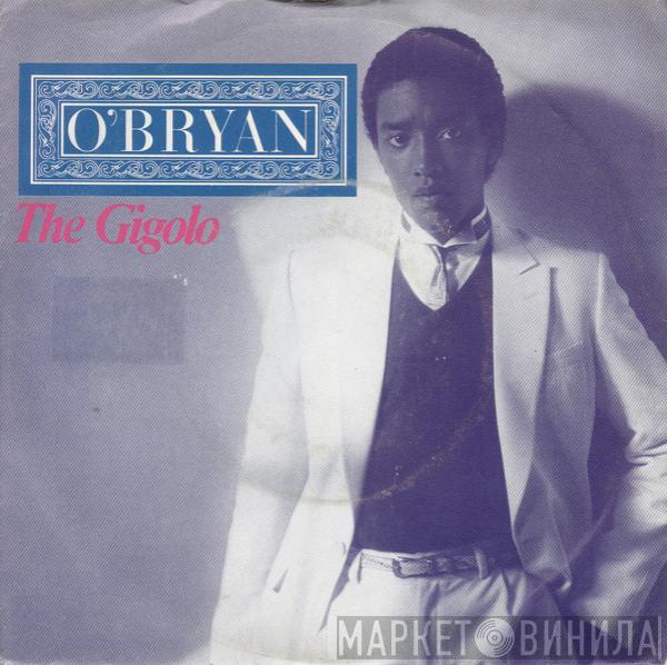  O'Bryan  - The Gigolo