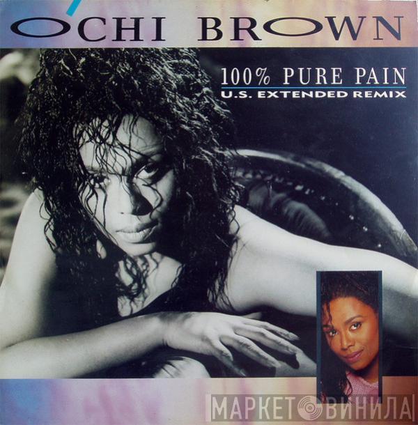 O'Chi Brown - 100% Pure Pain (U.S. Extended Remix)