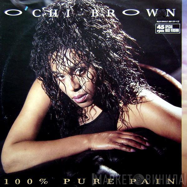 O'Chi Brown - 100% Pure Pain