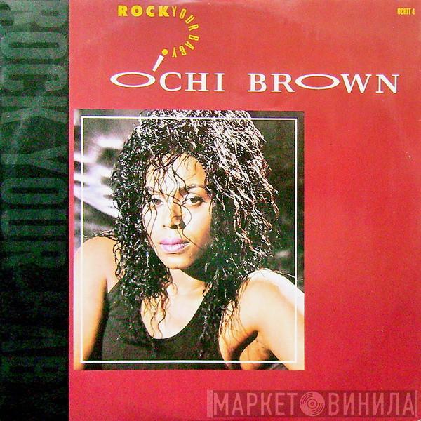 O'Chi Brown - Rock Your Baby