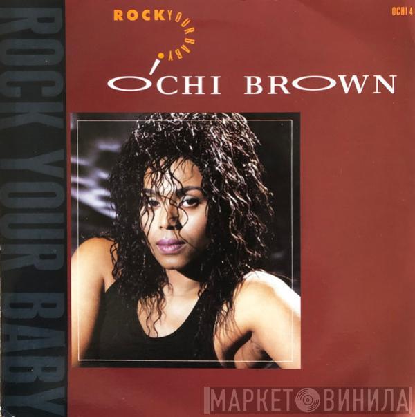  O'Chi Brown  - Rock Your Baby