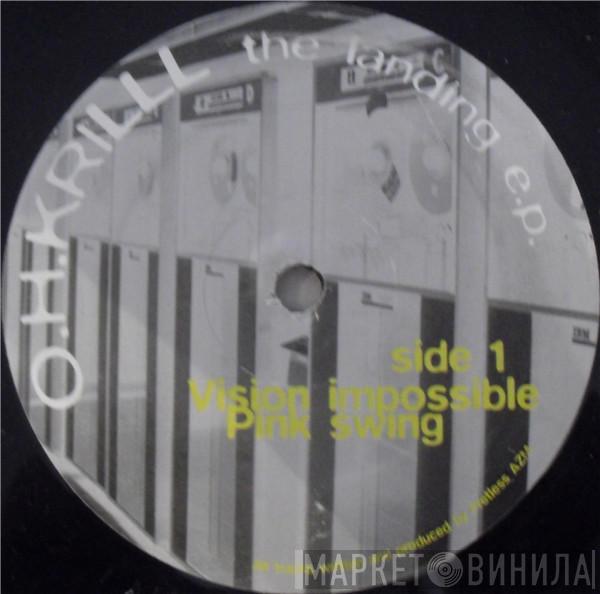 O.H. Krill - The Landing E.P.