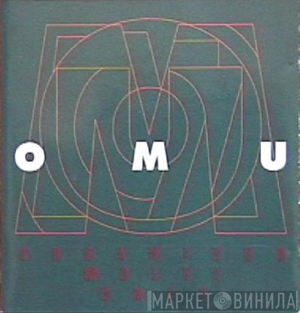 O.M.U. - Organized Multi Unit