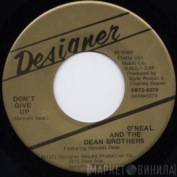 O'Neal And The Dean Brothers - Don't Give Up / It's Your Life