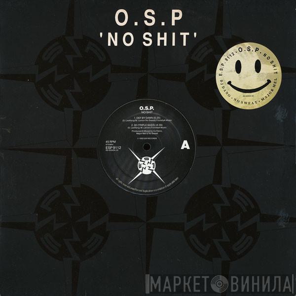 O.S.P. - No Shit