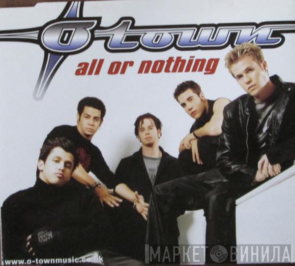 O-Town - All Or Nothing