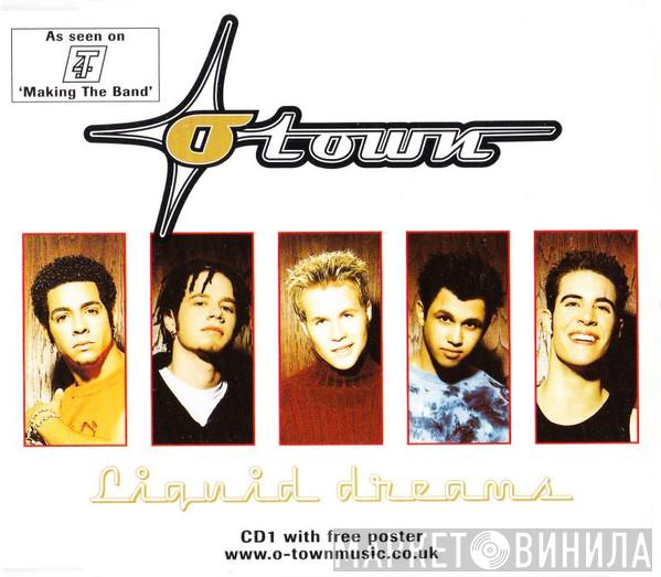 O-Town - Liquid Dreams