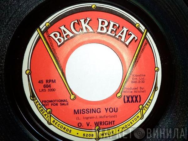 O.V. Wright - Missing You / This Hurt Is Real