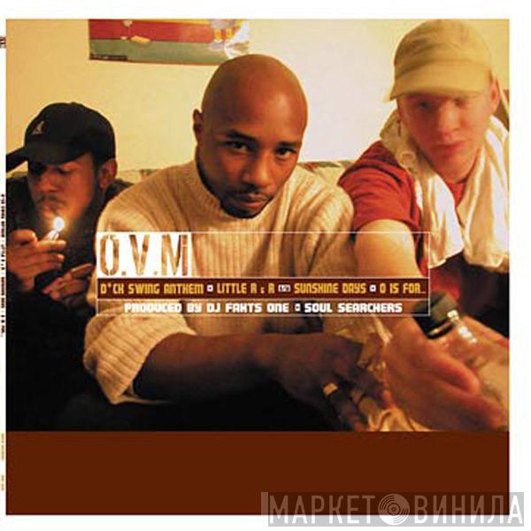 O.V.M. - Dick Swing Anthem / Little R & R / Sunshine Days / O Is For...
