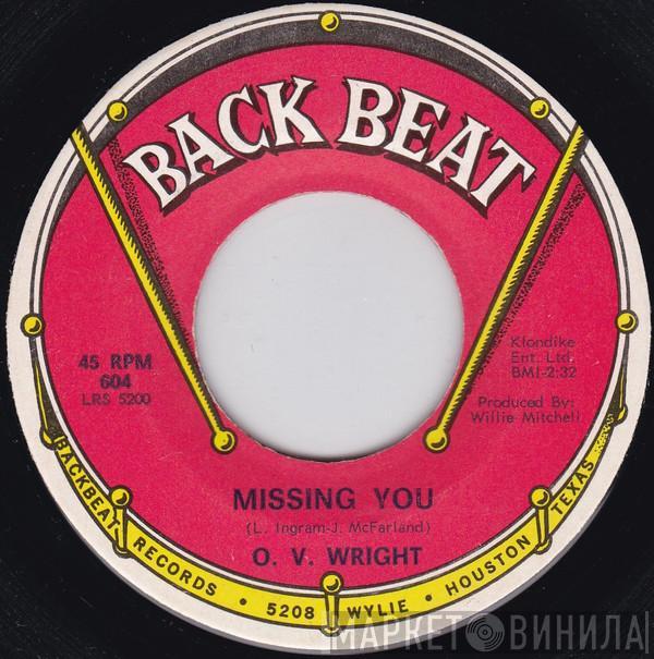 O.V. Wright - Missing You