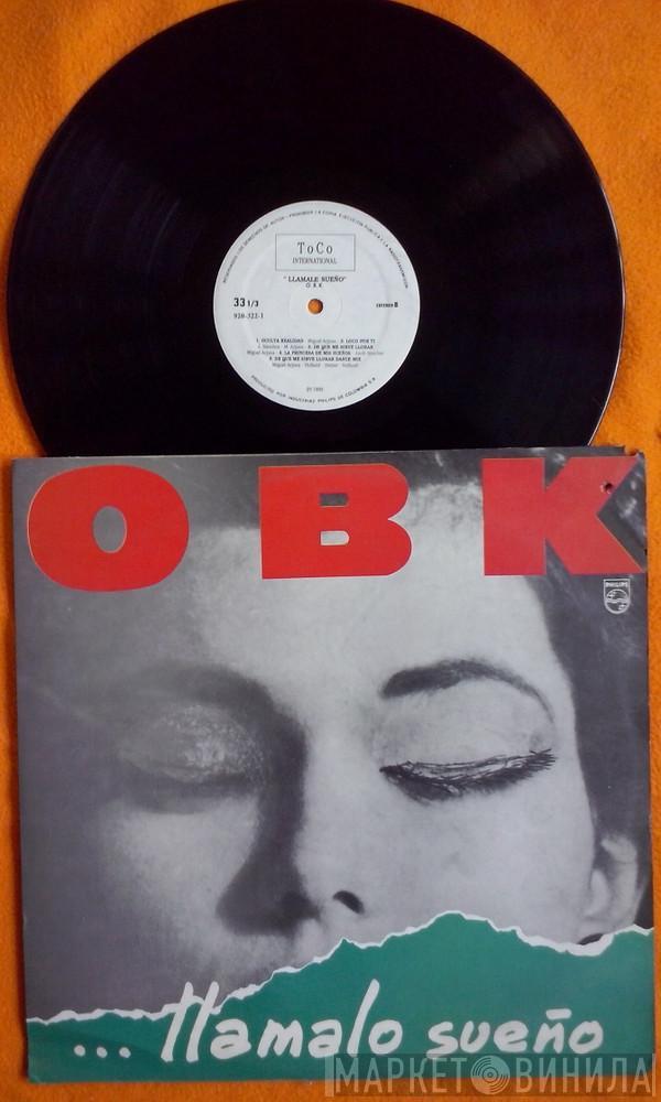  OBK  - ...Llámalo Sueño