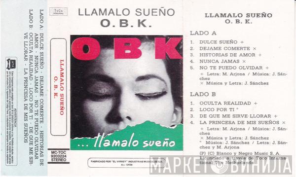  OBK  - ... Llámalo Sueño