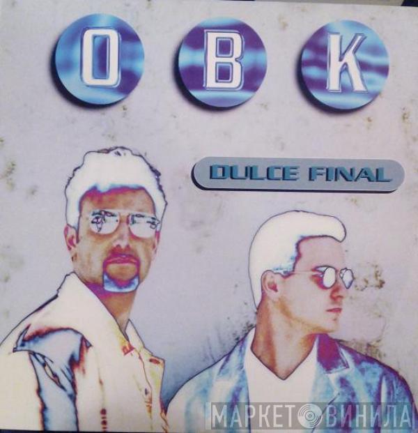  OBK  - Dulce Final