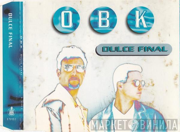 OBK - Dulce Final