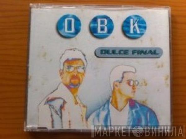  OBK  - Dulce final