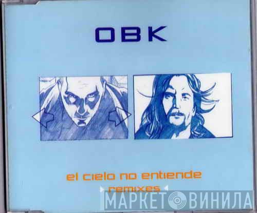  OBK  - El Cielo No Entiende Remixes