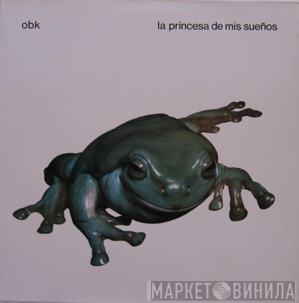 OBK - La Princesa De Mis Sueños