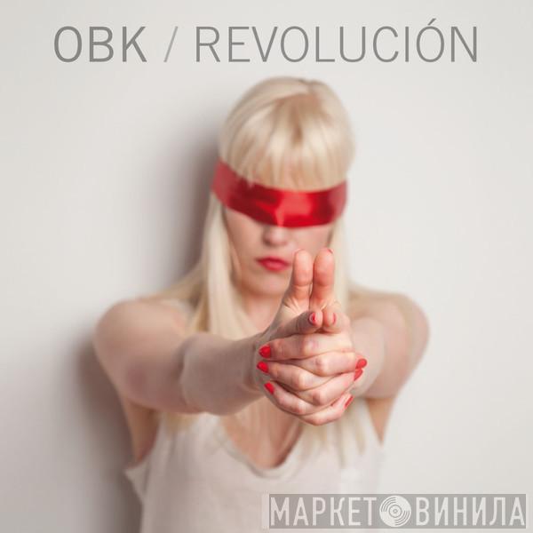  OBK  - Revolución