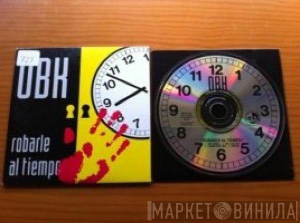  OBK  - Robarle Al Tiempo