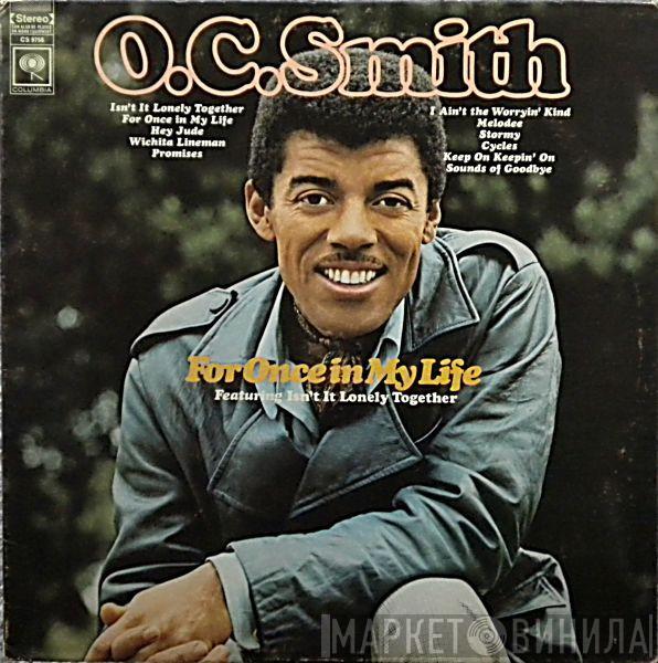 OC Smith - For Once In My Life