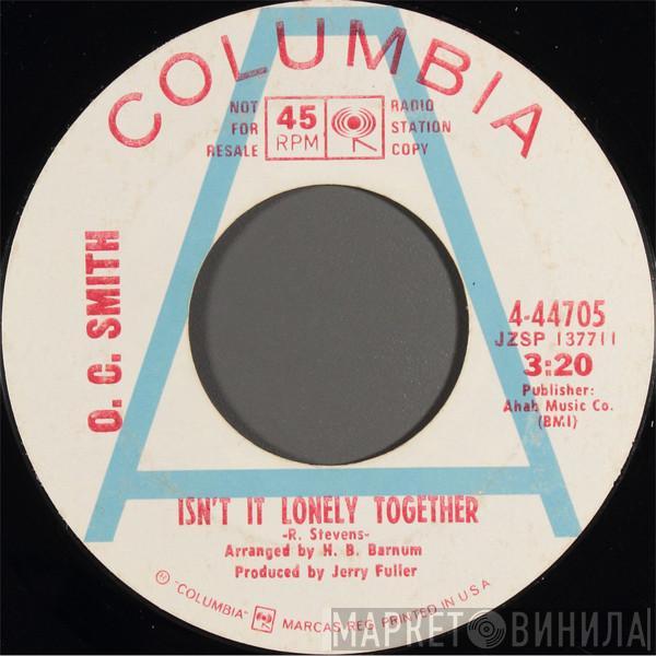 OC Smith - Isn't It Lonely Together