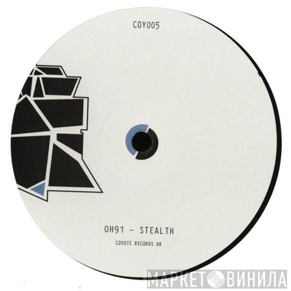 OH91 - Stealth