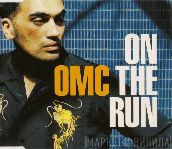OMC - On The Run
