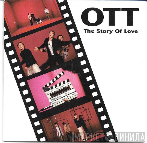  OTT   - The Story Of Love
