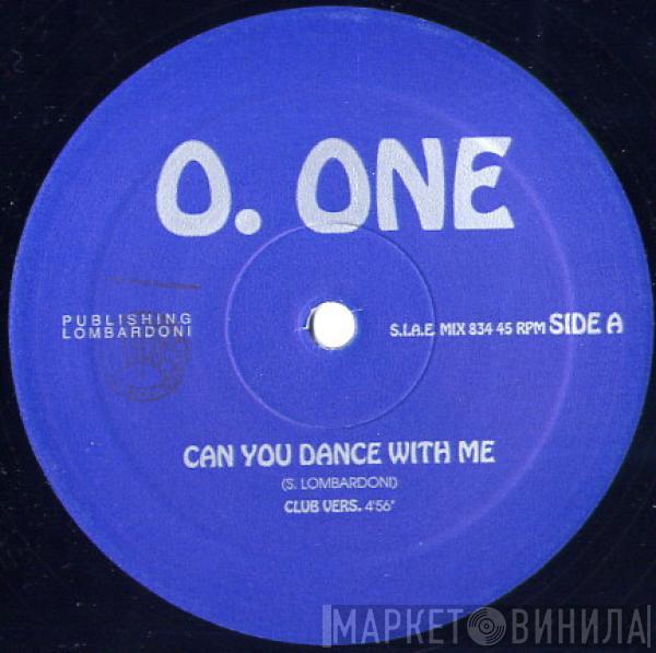 O. One - Can You Dance With Me