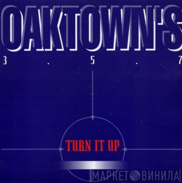 Oaktown's 3-5-7 - Turn It Up