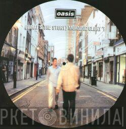  Oasis   - (What's The Story) Morning Glory?