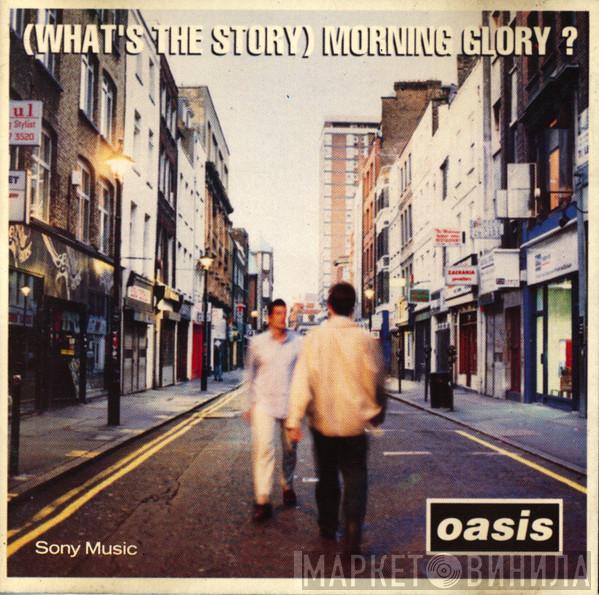  Oasis   - (What's The Story) Morning Glory?