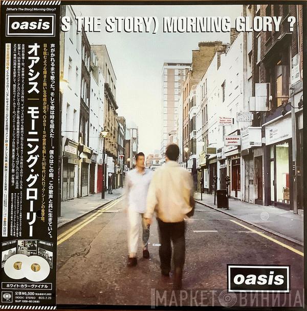  Oasis   - (What's The Story) Morning Glory?