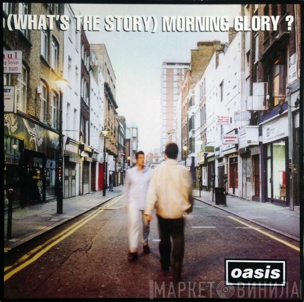 Oasis  - (What's The Story) Morning Glory?