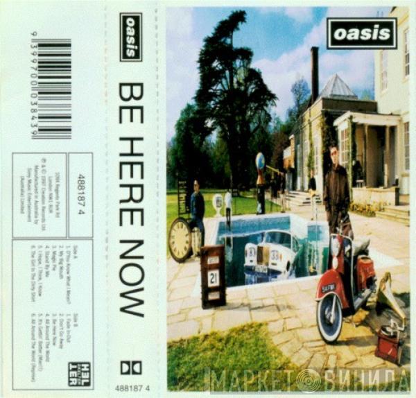  Oasis   - Be Here Now