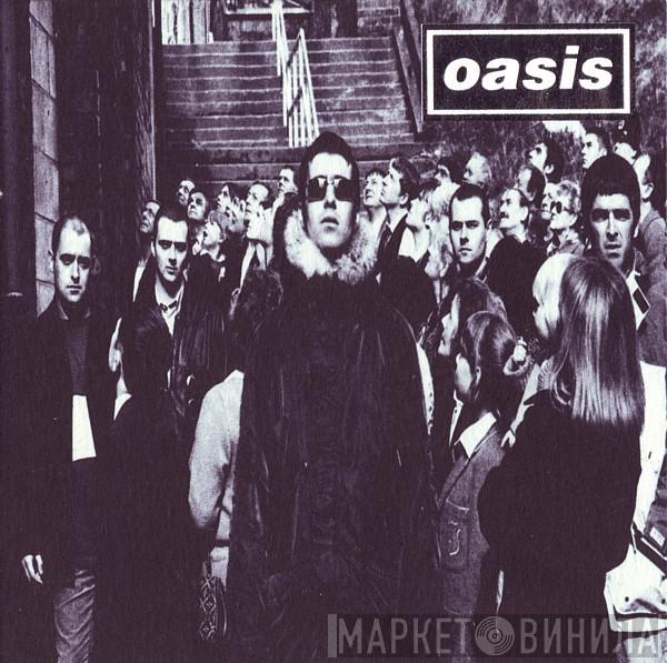 Oasis  - D'You Know What I Mean?