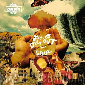  Oasis   - Dig Out Your Soul