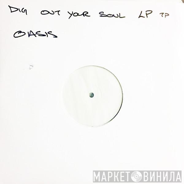  Oasis   - Dig Out Your Soul