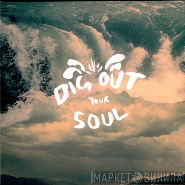  Oasis   - Dig Out Your Soul