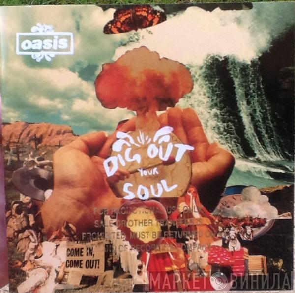  Oasis   - Dig Out Your Soul