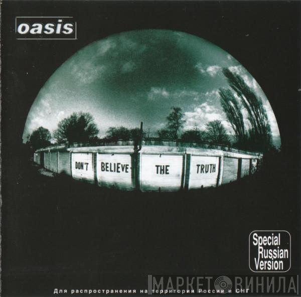  Oasis   - Don't Believe The Truth